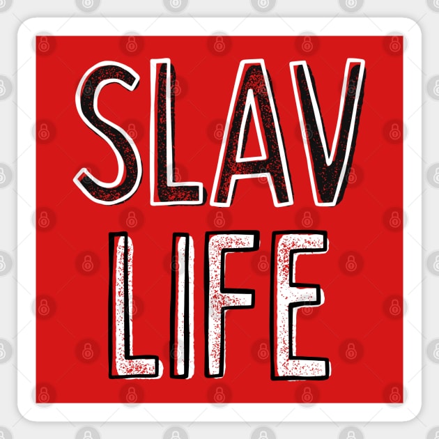 - Slav Life - Sticker by DankFutura